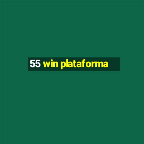 55 win plataforma - win.55 